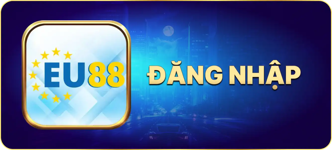 Hướng dẫn đăng nhập Eu88