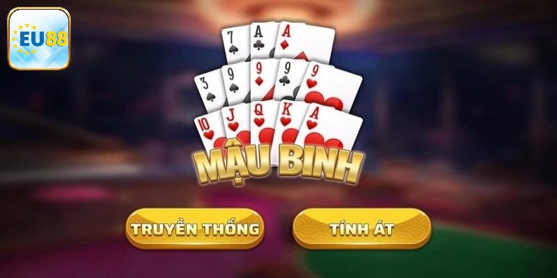 Khái quát về game bài Mậu binh Eu88
